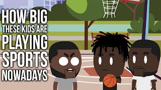 RDCworld1 Animated | How Big These Kids Are Playing Sports Nowadays