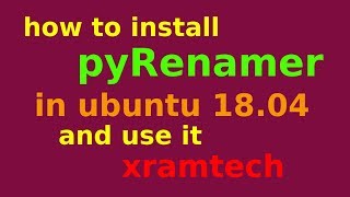 How to install pyRenamer in ubuntu 18.04