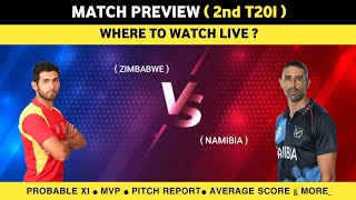 Zimbabwe vs Namibia | Probable XI & MVP | Pitch Report & Win Predictor |  2nd T20I