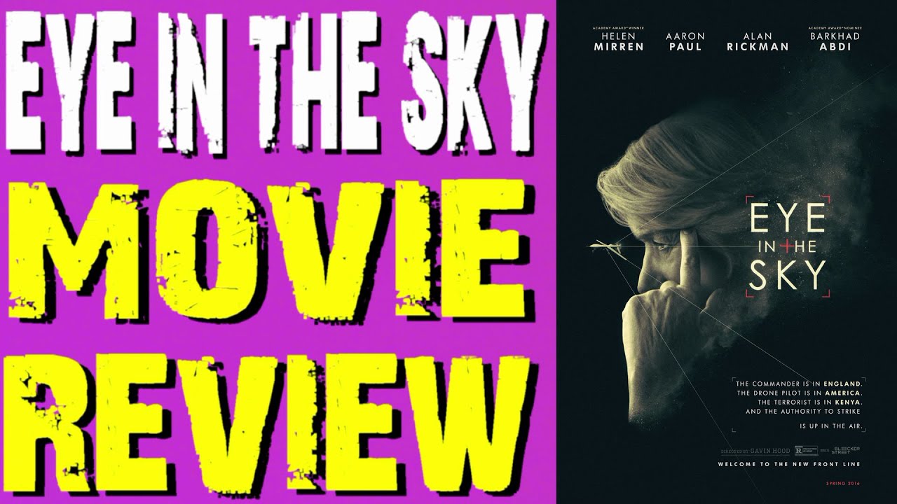 EYE IN THE SKY Film Review (Bryan Lomax Movie Talk) YouTube