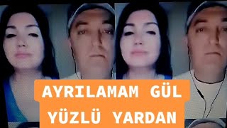 🍀 Ayrilamam Gül Yüzlü Yardan 🍀
