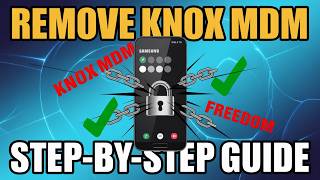How to Remove KNOX MDM on Samsung Android