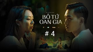 BỘ TỨ OAN GIA - TẬP 4 (Phim Hài Gia Đình) | Thu Trang, Tiến Luật, Huỳnh Lập, Võ Cảnh, Fanny, Kim Thư