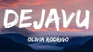 Olivia Rodrigo - Deja Vu (Lyrics)