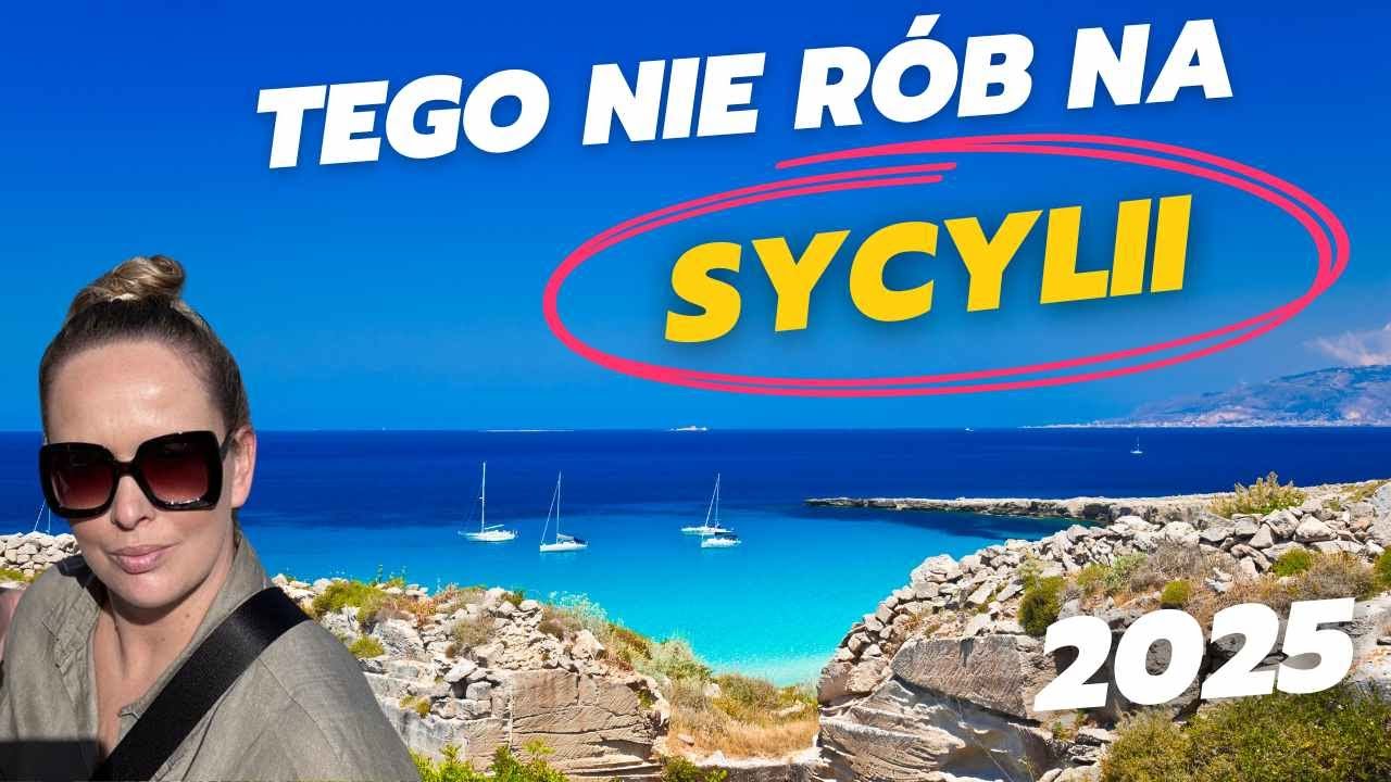 10 Błędów, których NIE popełniaj na Sycylii! Tego nie rób na Sycylii