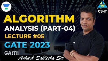 L05 Analysis (Part-04) | Algorithm | GATE 2023 | Ankush Saklecha Sir | CS/IT