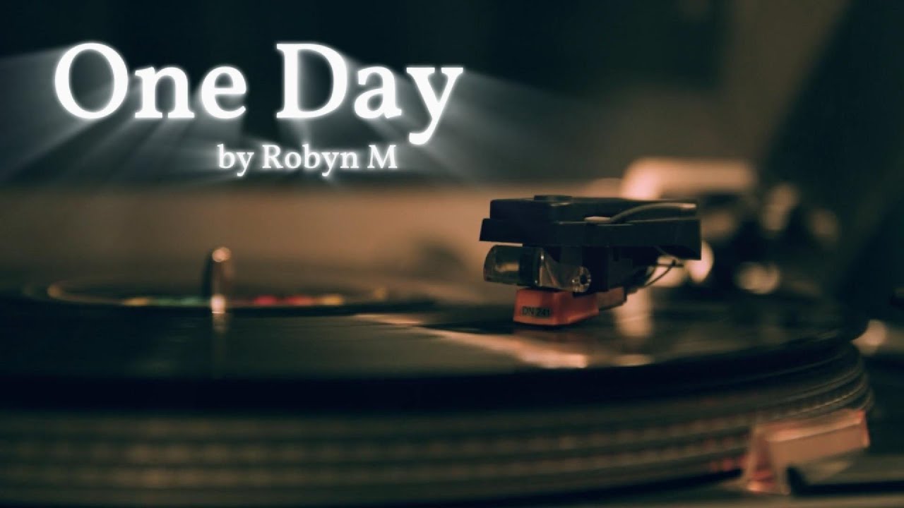 Watch Robyn M - One Day (Lyric Visualizer) on YouTube Watch Robyn M - One Day (Lyric Visualizer) on YouTube