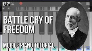 How to play Battle Cry of Freedom by George Frederick Root on Mobile Piano (Tutorial)