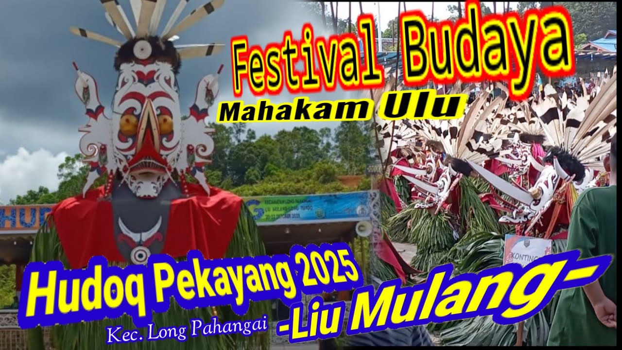 Spektakuler dan Penuh Warna💥Festival Hudoq PEKAYANG 2025_Liu Mulang_Mahakam Ulu. 
