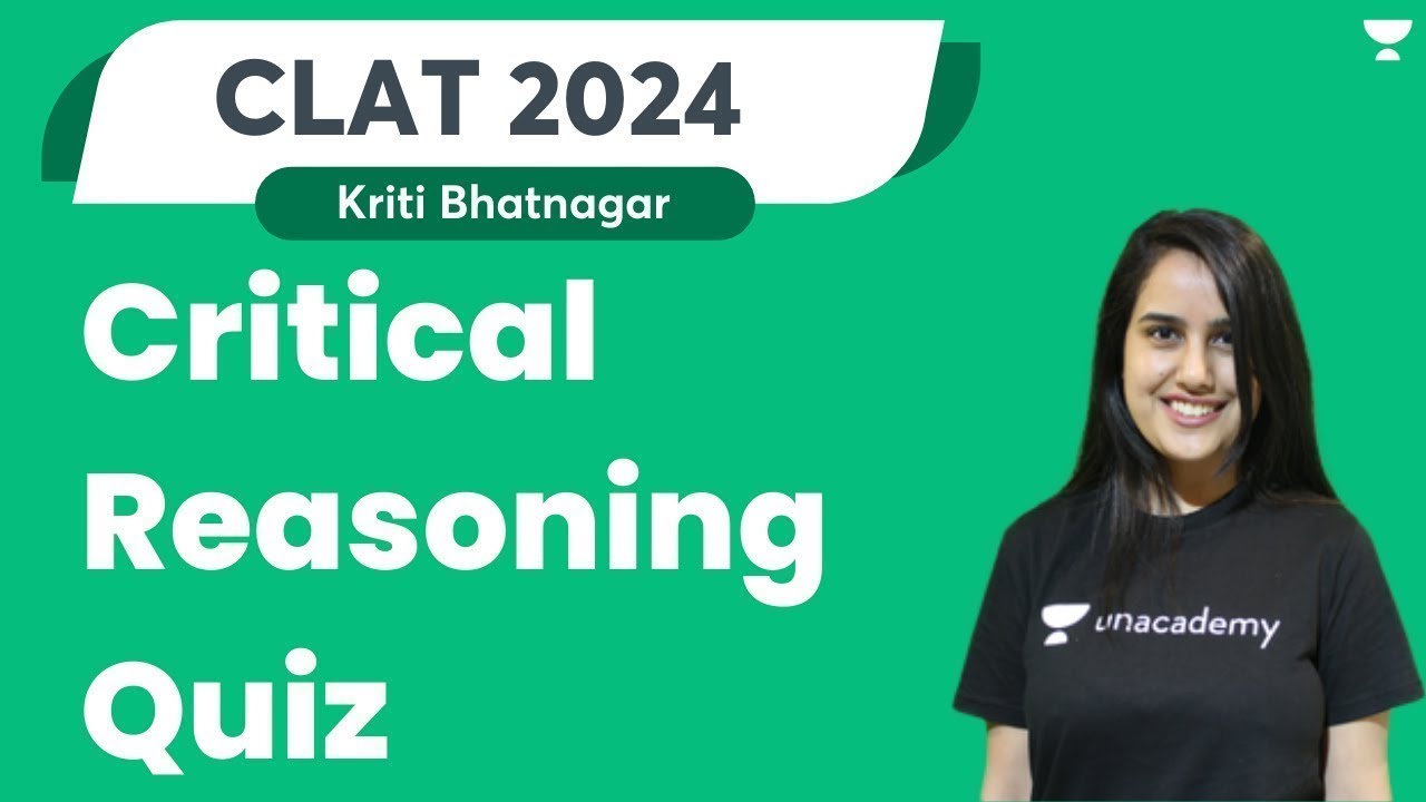Critical Reasoning Quiz | CLAT 2024 | Kriti Bhatnagar - YouTube