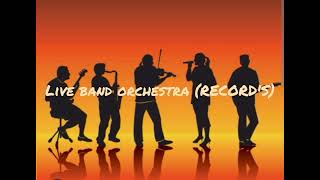 LIVE BAND ORCHESTRA (RECORD'S)