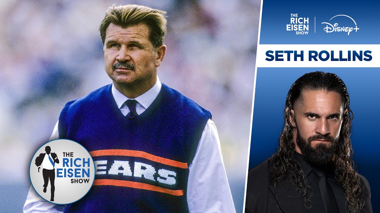 Why Mike Ditka’s Passing Hits Close to Home for Bears Fan Seth Rollins | The Rich Eisen Show