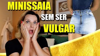Como Usar Minissaia Sem Ser Vulgar Moda Feminina E Estilo