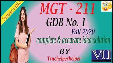 MGT 211- GDB No.1 Fall 2020 || complete and accurate idea solution || by Truehelperhelper