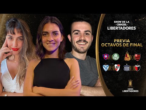 LA PREVIA | SHOW DE LA CONMEBOL LIBERTADORES | OCTAVOS DE FINAL