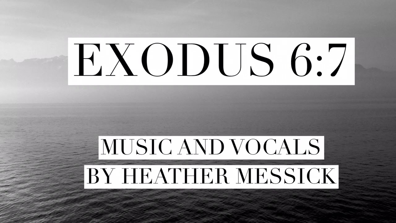 Scripture Memory Exodus 6:7