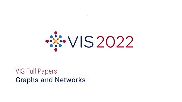 IEEE Vis 2022 - Graphs and Networks