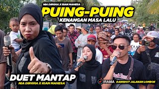 DUET MANTUL NIA DIRGHA DAN RIAN MAHESA | PUING-PUING KENANGAN MASALALU | IRAMA DOPANG HARI INI