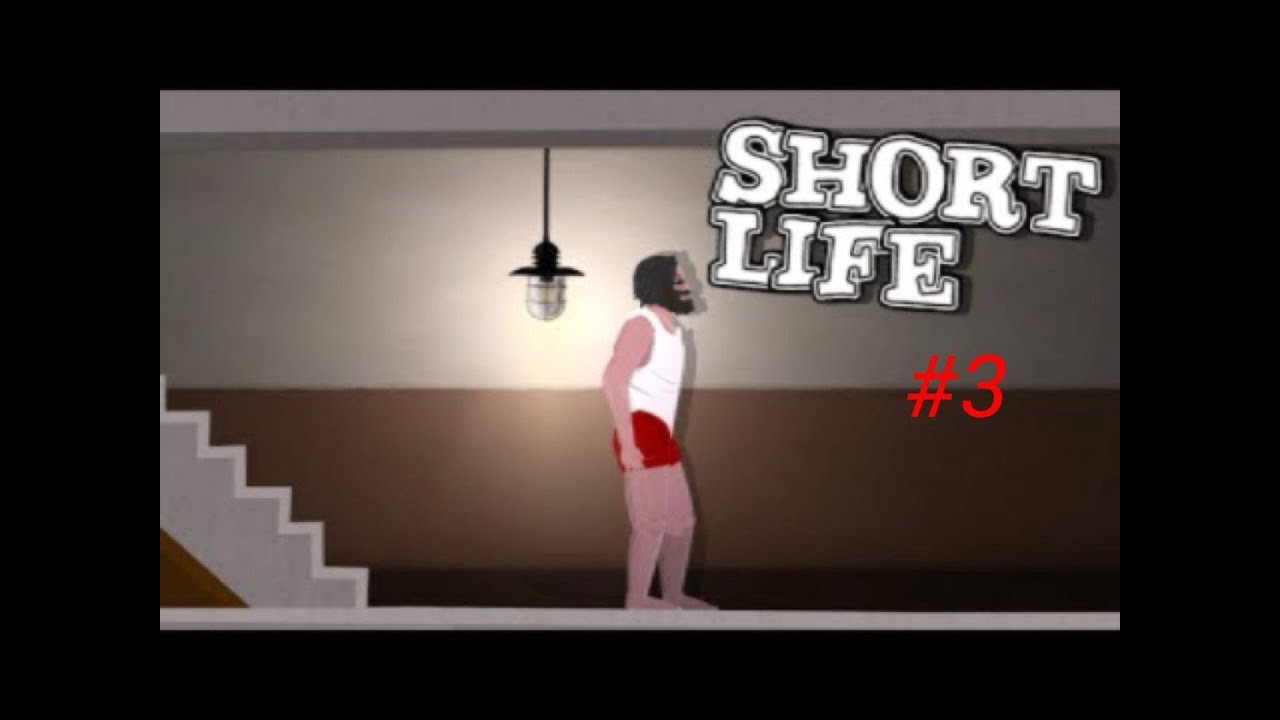Прохождение игры Short Life #3.