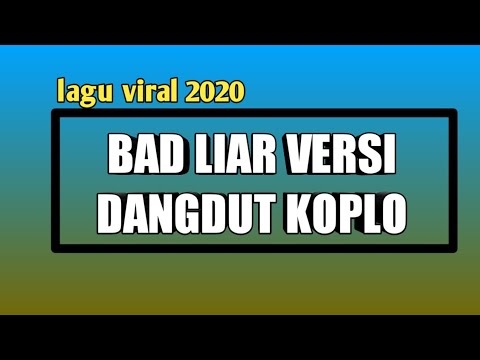 Lagu bad liar versi dangdut koplo|lagu viral 2020