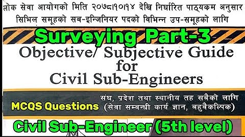 Surveying Part-3 MCQs for Civil Sub-Engineer|Objectives of Surveying MCQs for 5th Level Loksewa