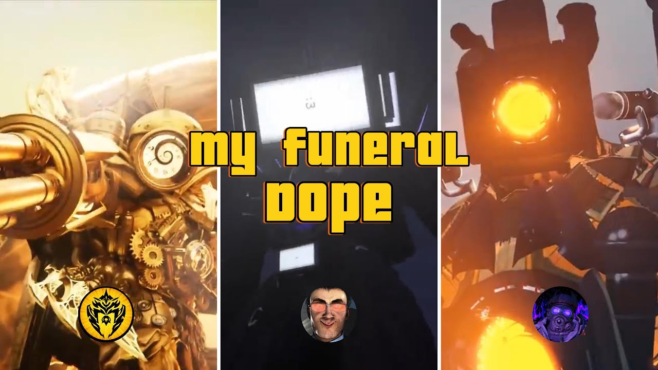 Skibidi Toilet X Skibidi Multiverse X Skibidi Wars X Edit/AMV-(My Funeral)