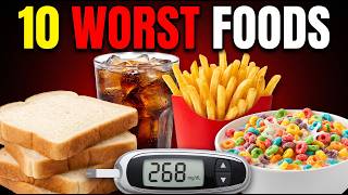 Top 10 Worst Foods for Diabetics (You're Probably Eating #7 Every Morning)