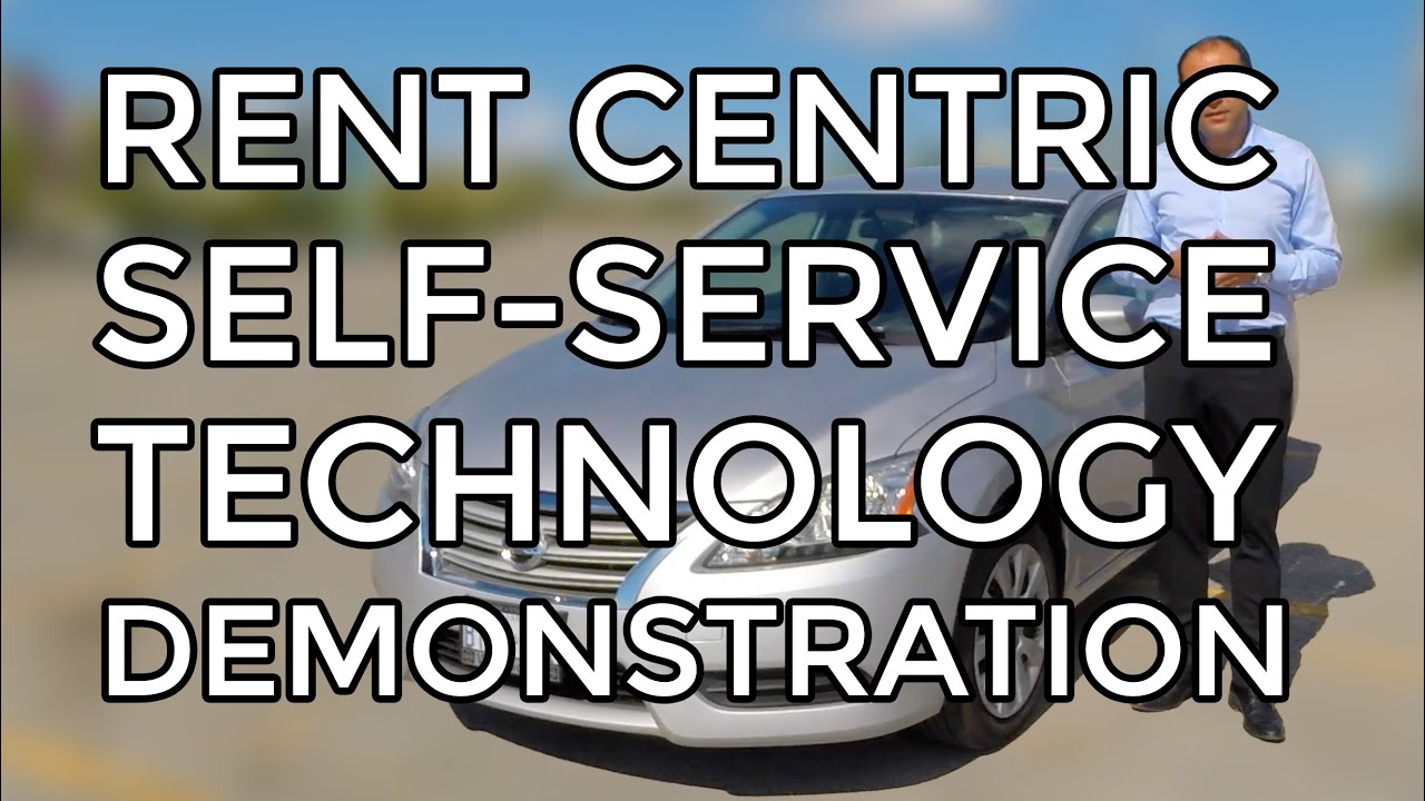 Rent Centric Self-Service Technology Demonstration