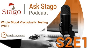 S2E1 - Whole Blood Viscoelastic Testing (VET)