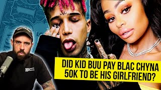Did Kid Buu pay Blac Chyna 50k to be his Girlfriend?