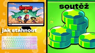 JAK STÁHNOUT BRAWL STARS NA PC   SOUTĚŽ
