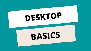 Desktop Basics - Windows 10 For Beginners - Lesson 6