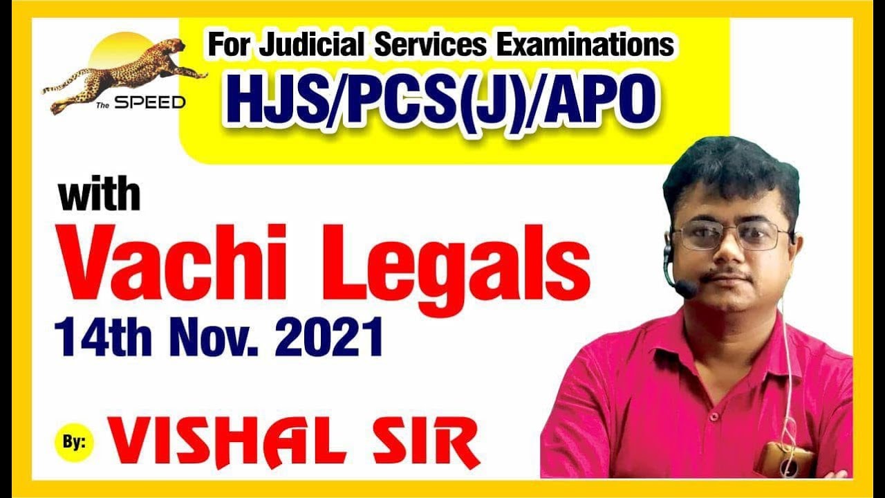 VACHI LEGALS - HJS/PCS(J)/APO BY VISHAL SIR