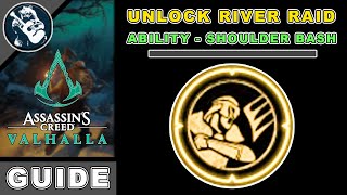 Unlock Shoulder Bash Ability In Assassins Creed Valhalla River Raids Abilities Location