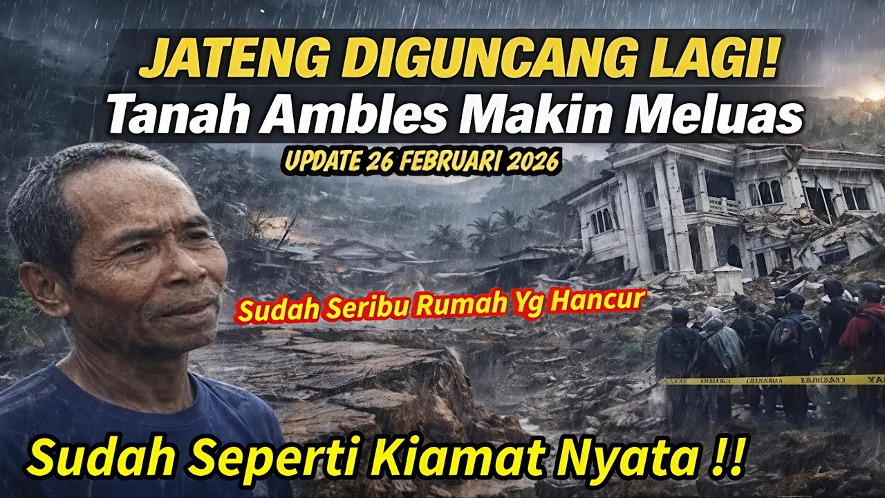 DETIK² BUMI AMBLES DI JATENG! NGERI TANAH BERGERAK JATINEGARA,LONGSOR DI TEGAL,Rumah Pada Hancur