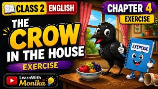 The Crow in the House Exercise 😲 | Class 2 English Chapter 4 | Full Solution”