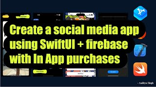 Create a social media app using SwiftUI and firebase with In App purchases - part 9