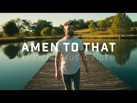 Dylan Scott - Amen To That