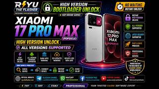 XIAOMI 17 PRO MAX (POPSICLE) VERY HIGH VERSION INSTANT BOOTLOADER UNLOCK AND EU ROM INSTALL✅🆗