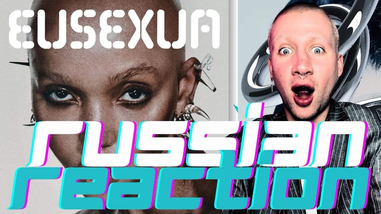 FKA TWIGS - EUSEXUA / РЕАКЦИЯ НА АЛЬБОМ (RUSSIAN REACTION)