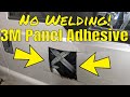 Repair Rusted Body Panels without welding using 3M  Bonding Adhesive