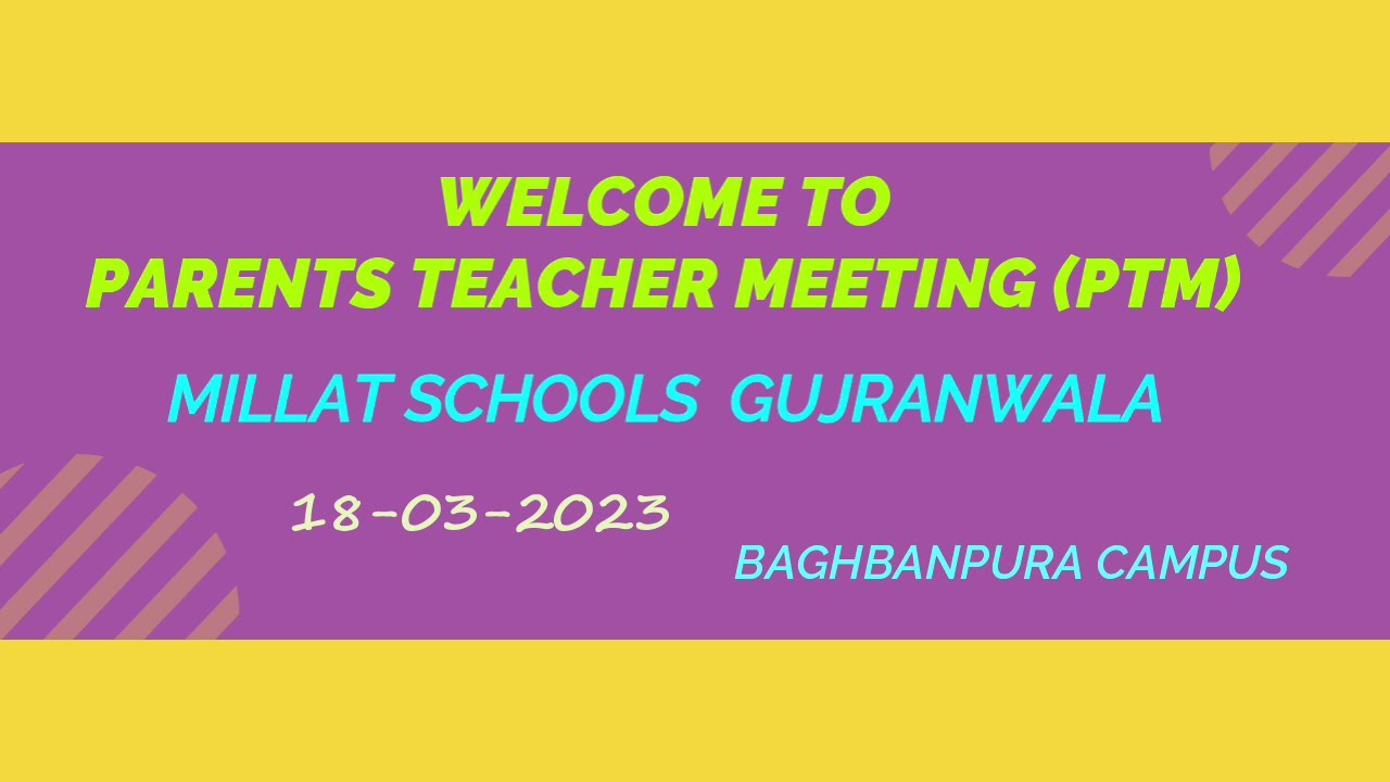 parents-teacher-meeting-ptm-18-march-20223-highlights-millat