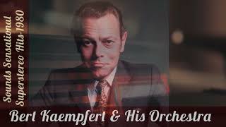 Download Lagu Bert Kaempfert \u0026 His Orchestra – Sounds Sensational (FULL ALBUM) | Superstereo Hits 1980 MP3