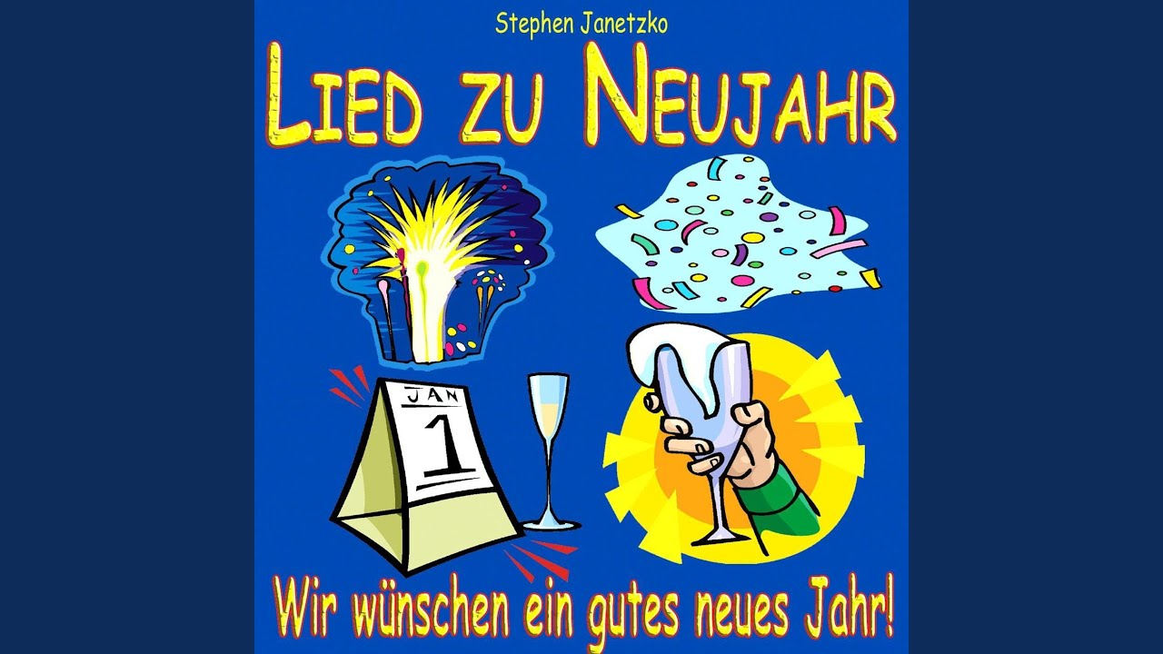 Stephen Janetzko Lied Zu Neujahr Text