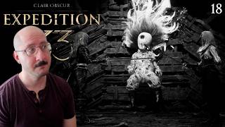 From Fire | Clair Obscur: Expedition 33 | BLIND Playthrough | Episode 18