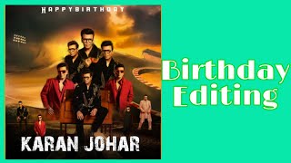 Birthday CDP Editing Karan Johar //Annapoorneswari vasanthakumar editing// screenshot 5