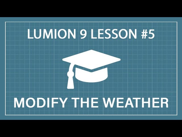 How to Change the Weather: Lumion 9 - 3D Render Tutorial