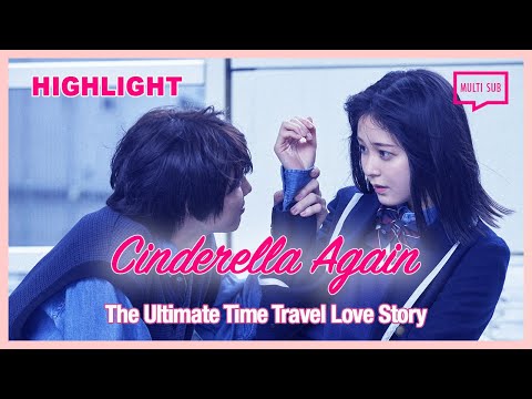 ENG SUB MULTI [Highlight] Time Travel Love Story | Cinderella
