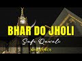 Bhar Do Jholi Mere Ya Ilahi Sufi Qawwali 