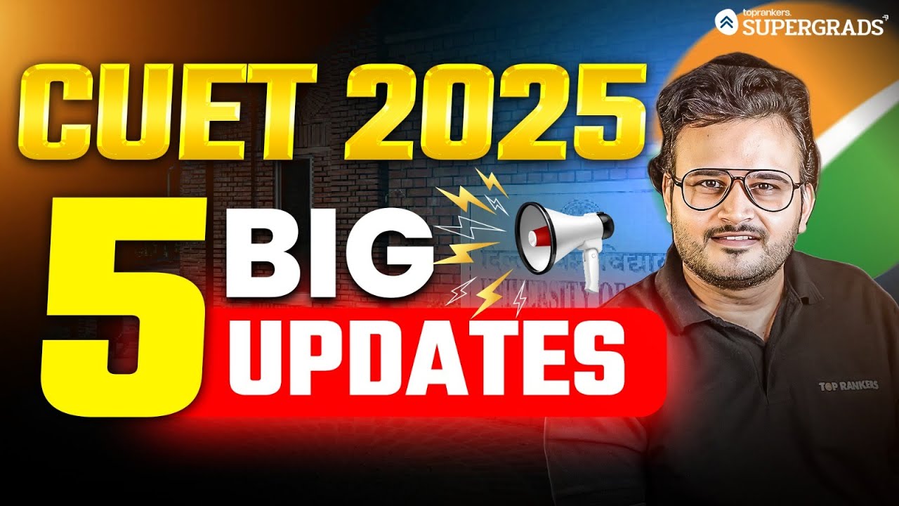 🚨 5 Big Updates on CUET 2025 You MUST Know | Latest Changes & Important ...